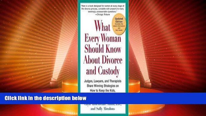 Must Have PDF  What Every Woman Should Know About Divorce and Custody Publisher: Perigee Trade;