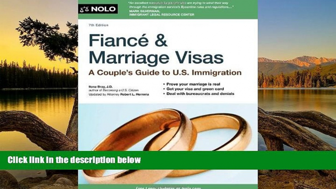 READ NOW  Fiance and Marriage Visas: A Couple s Guide to US Immigration (Fiance   Marriage Visas)