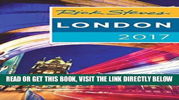 [EBOOK] DOWNLOAD Rick Steves London 2017 READ NOW