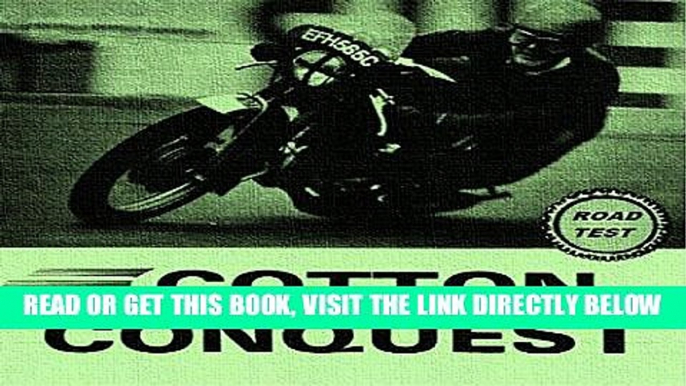 [FREE] EBOOK COTTON CONQUEST Road Test 1966: 100MPH Plus Road Going Racer. ONLINE COLLECTION