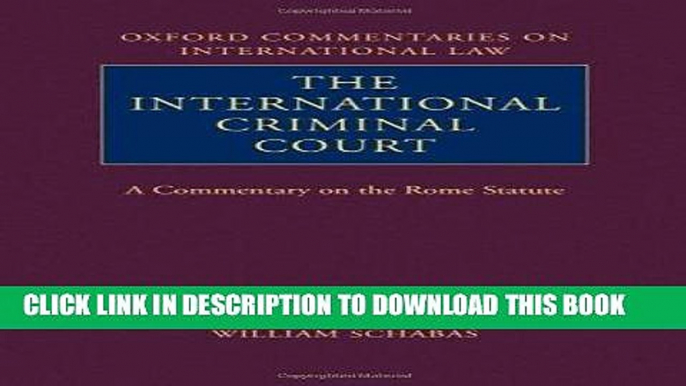 [PDF] The International Criminal Court: A Commentary on the Rome Statute (Oxford Commentaries on