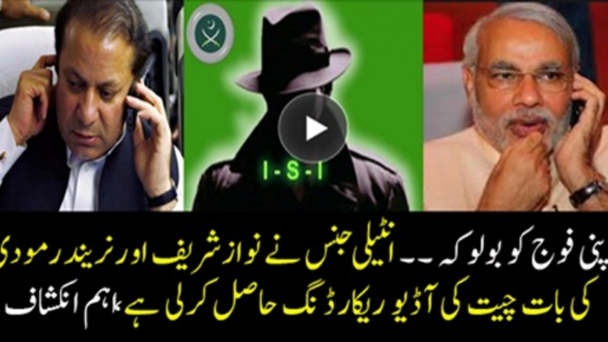 ISI Got The Audio Recording Of Nawaz Sharif & Narendra Modi