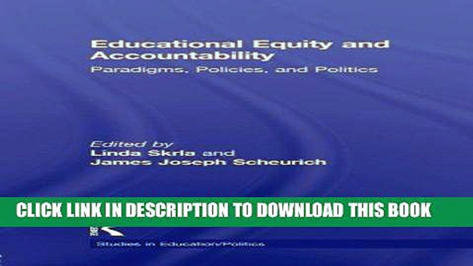 Best Seller Educational Equity and Accountability: Paradigms, Policies, and Politics (Studies in