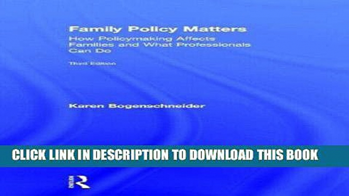 Best Seller Family Policy Matters: How Policymaking Affects Families and What Professionals Can Do