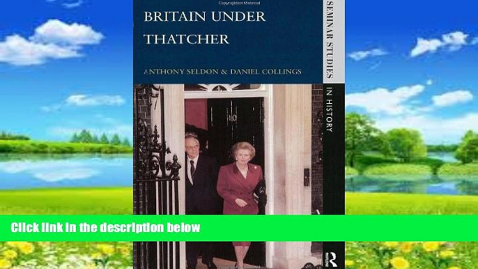 Books to Read  Britain under Thatcher  Full Ebooks Best Seller