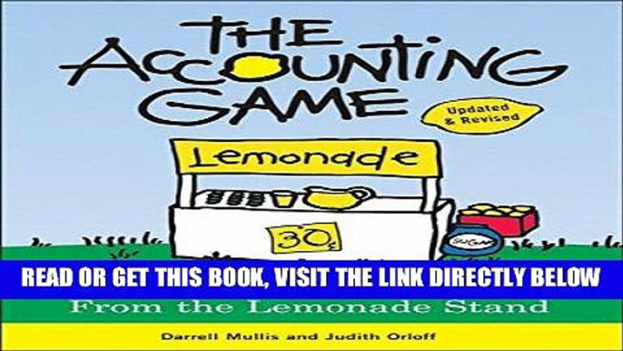 [Free Read] The Accounting Game, 2E: Basic Accounting Fresh from the Lemonade Stand Full Online