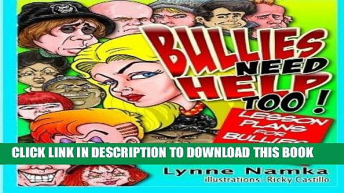 [PDF] Bullies Need Help Too!: Lesson Plans for Helping Bullies and their Victims Full Online