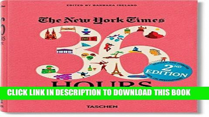 [FREE] EBOOK The New York Times: 36 Hours Europe, 2nd Edition BEST COLLECTION