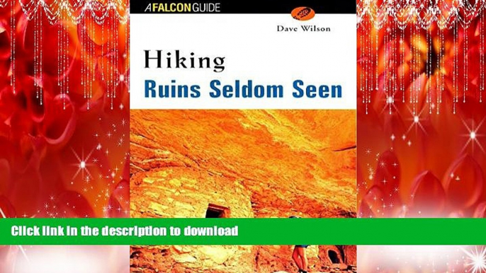 EBOOK ONLINE Hiking Ruins Seldom Seen (Regional Hiking Series) READ PDF BOOKS ONLINE