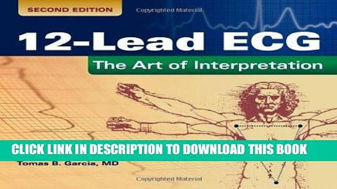 [Ebook] 12-Lead ECG: The Art Of Interpretation (Garcia, Introduction to 12-Lead ECG) Download Free