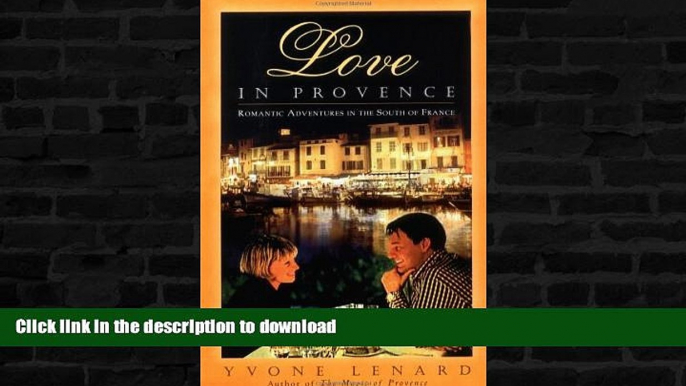 READ  Love in Provence: Romantic Adventures in the South of France FULL ONLINE