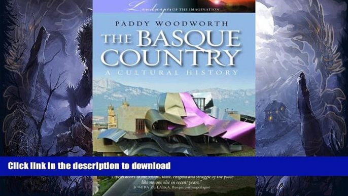 READ BOOK  The Basque Country: A Cultural History FULL ONLINE