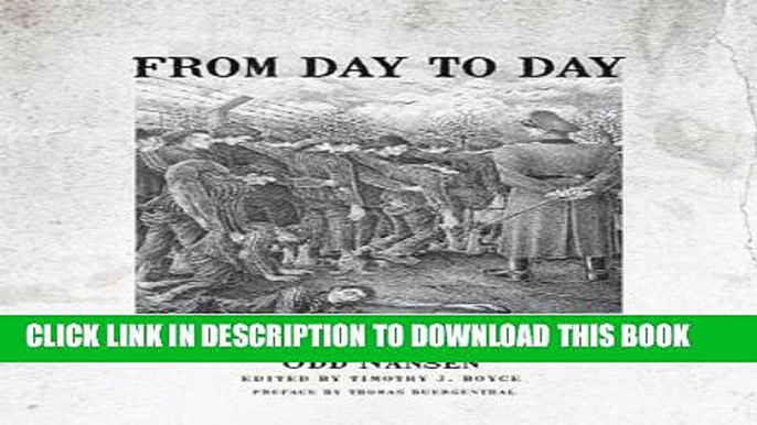 [Free Read] From Day to Day: One Man s Diary of Survival in Nazi Concentration Camps Free Download