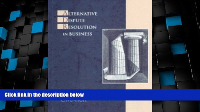 Big Deals  Alternative Dispute Resolution in Business  Best Seller Books Best Seller