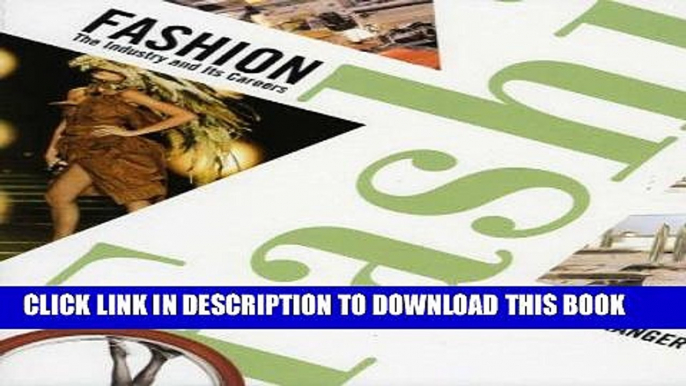 Best Seller Fashion: The Industry and Its Careers Free Read