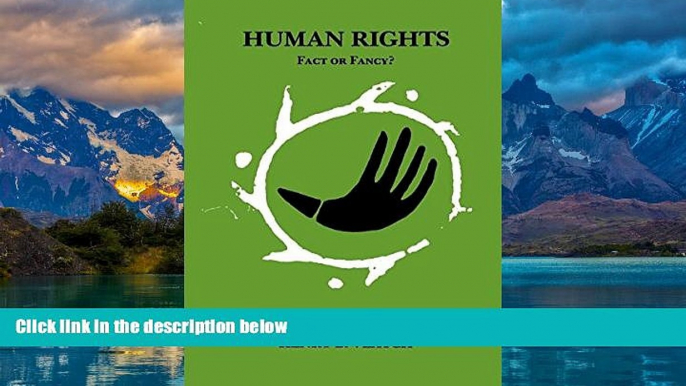 Big Deals  Human Rights: Fact or Fancy?  Best Seller Books Best Seller