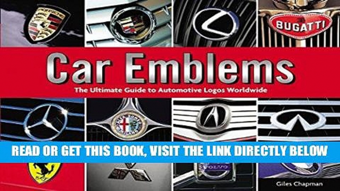 [READ] EBOOK Car Emblems: The Ultimate Guide to Automotive Logos Worldwide ONLINE COLLECTION