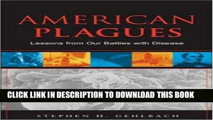 [PDF] American Plagues: Lessons From Our Battles With Disease Download online