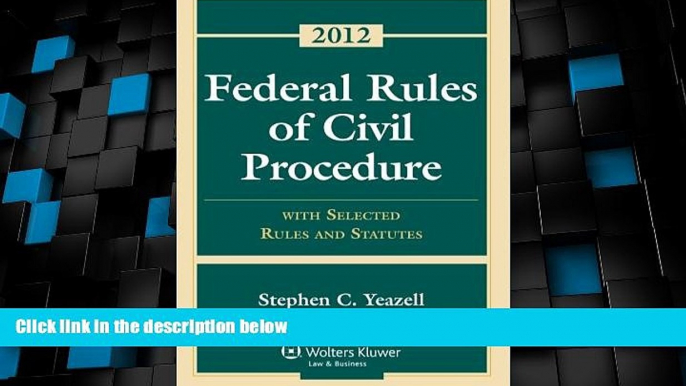 Big Deals  Federal Rules of Civil Procedure: With Selected Rules and Statutes 2012  Full Read Best