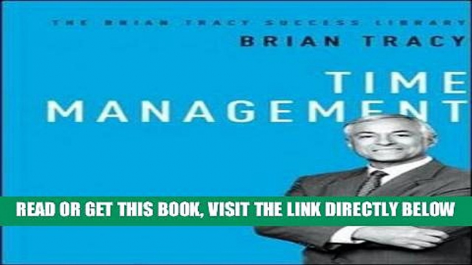 [Free Read] Time Management (The Brian Tracy Success Library) Full Online