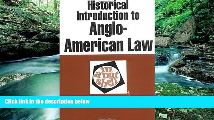 Full Online [PDF]  Historical Introduction to Anglo-American Law in a Nutshell  READ PDF Full PDF