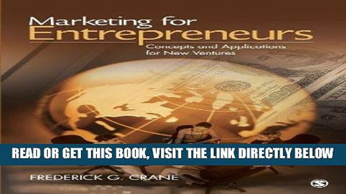 [Free Read] Marketing for Entrepreneurs: Concepts and Applications for New Ventures Free Online