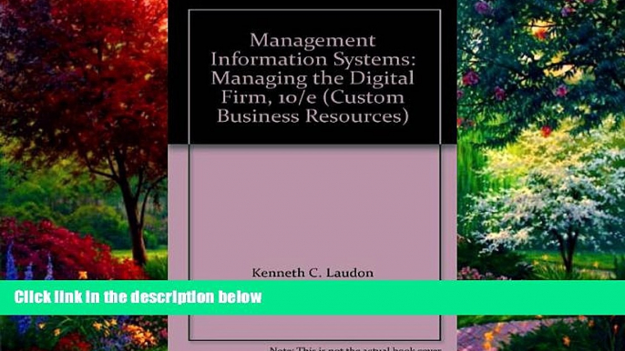 Big Deals  Management Information Systems: Managing the Digital Firm, 10/e (Custom Business