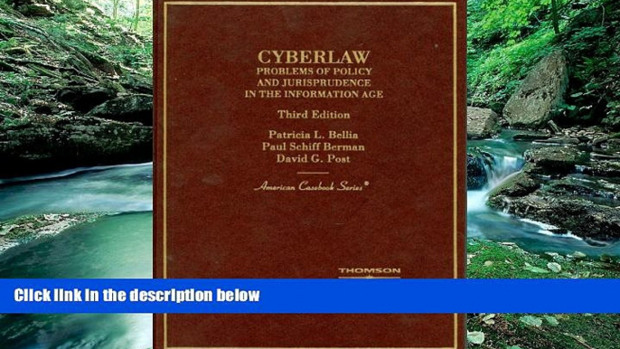 READ NOW  Cyberlaw: Problems of Policy and Jurisprudence in the Information Age, (American