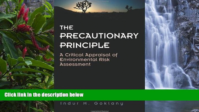 Full Online [PDF]  The Precautionary Principle: A Critical Appraisal  Premium Ebooks Full PDF