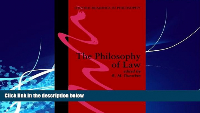 Books to Read  The Philosophy of Law (Oxford Readings in Philosophy)  Full Ebooks Most Wanted