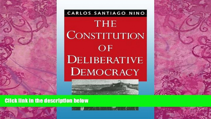 Books to Read  The Constitution of Deliberative Democracy  Best Seller Books Most Wanted