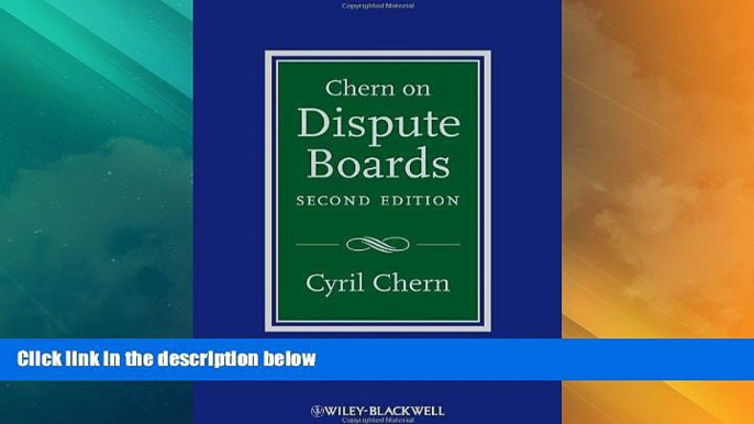 Big Deals  Chern on Dispute Boards  Full Read Best Seller