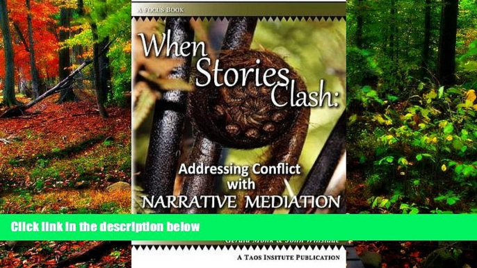 Full Online [PDF]  When Stories Clash: Addressing Conflict with Narrative Mediation (Focus Book)