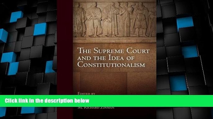 Big Deals  The Supreme Court and the Idea of Constitutionalism (Democracy, Citizenship, and