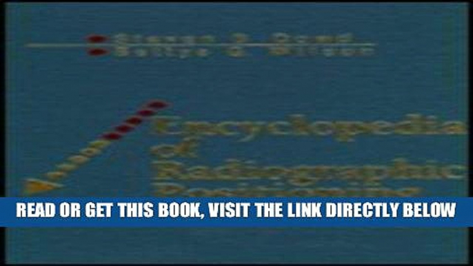 [FREE] EBOOK Encyclopedia of Radiographic Positioning, 1e BEST COLLECTION