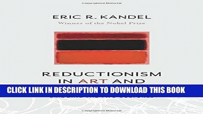 Read Now Reductionism in Art and Brain Science: Bridging the Two Cultures Download Book