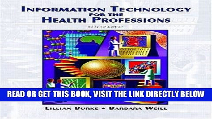 [READ] EBOOK Information Technology for the Health Professions (2nd Edition) ONLINE COLLECTION