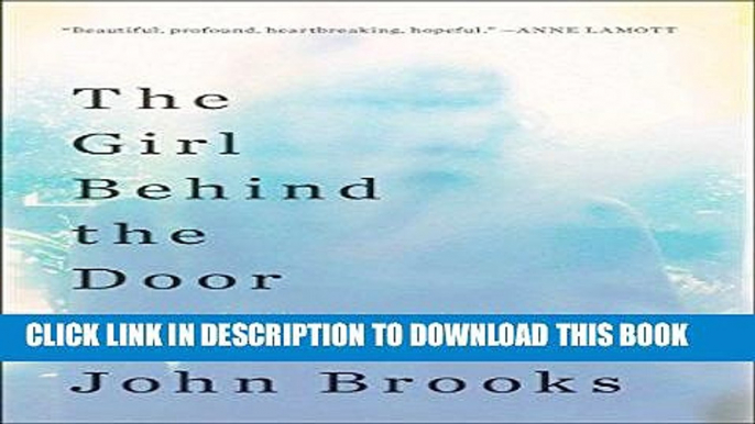 [PDF] The Girl Behind the Door: A Father s Quest to Understand His Daughter s Suicide Popular Online