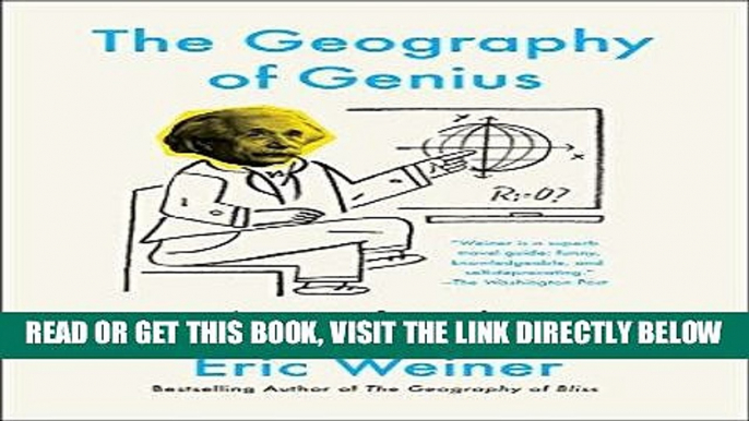 [EBOOK] DOWNLOAD The Geography of Genius: A Search for the World s Most Creative Places from