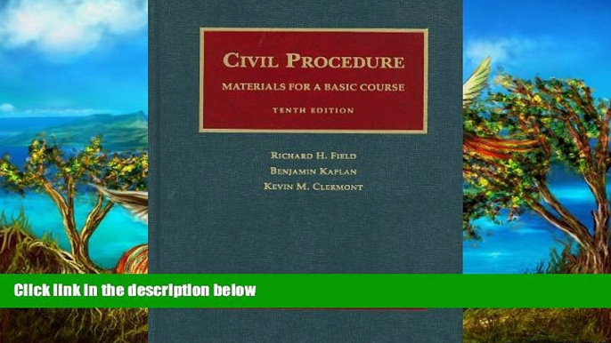 Big Deals  Civil Procedure, Materials for a Basic Course, 10th (University Casebooks) (University