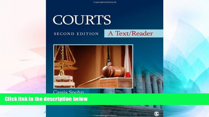 READ FULL  Courts: A Text/Reader (SAGE Text/Reader Series in Criminology and Criminal Justice)