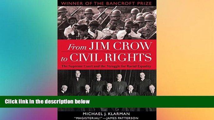 Must Have  From Jim Crow to Civil Rights: The Supreme Court and the Struggle for Racial Equality