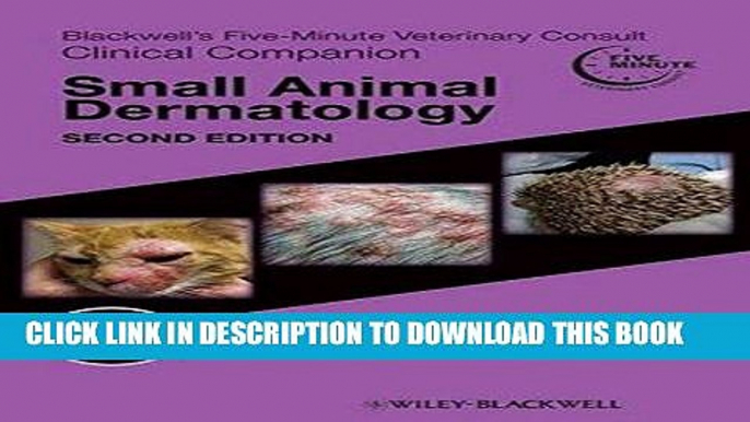 [FREE] EBOOK Blackwell s Five-Minute Veterinary Consult Clinical Companion: Small Animal