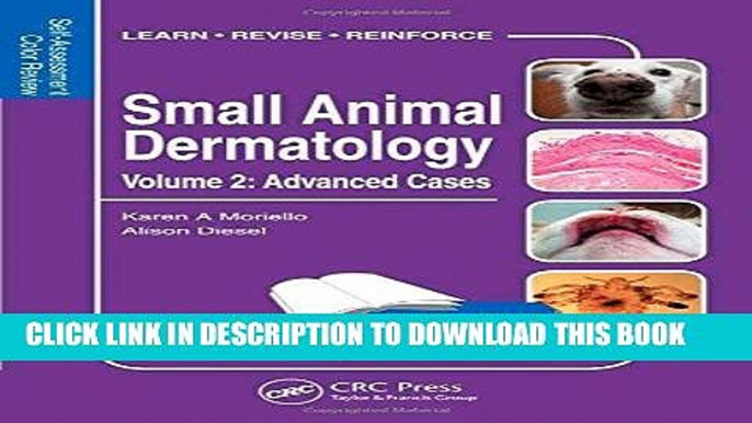 [READ] EBOOK Small Animal Dermatology, Advanced Cases: Self-Assessment Color Review (Veterinary