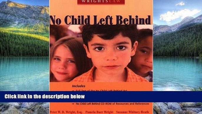 Big Deals  Wrightslaw: No Child Left Behind  Best Seller Books Best Seller