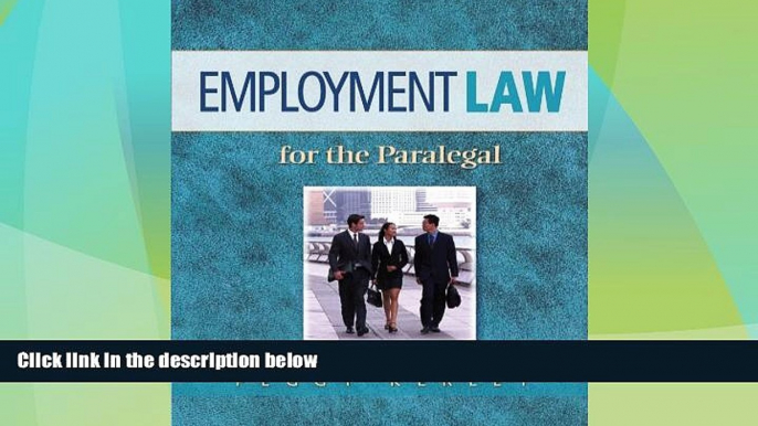 Big Deals  Employment Law for the Paralegal  Full Read Best Seller