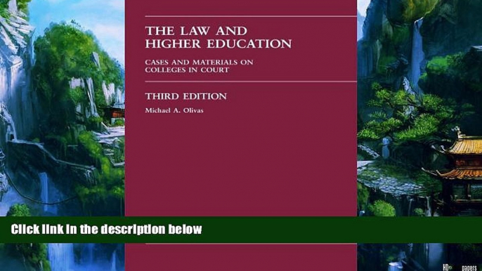 Books to Read  The Law And Higher Education: Cases And Materials on Colleges in Court Third