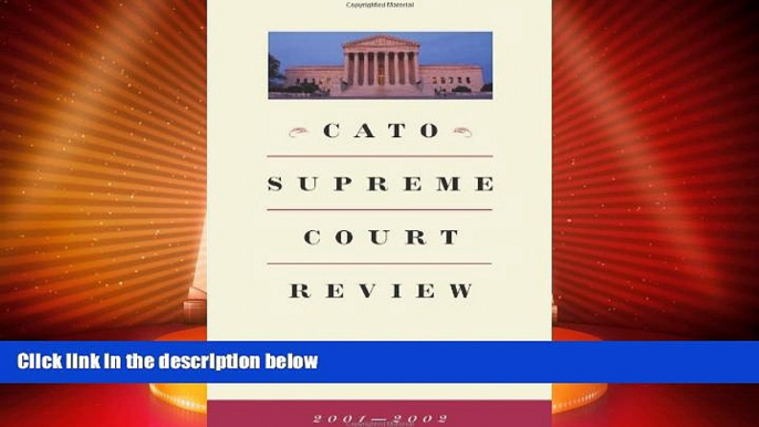 Must Have PDF  Cato Supreme Court Review, 2001-2002  Best Seller Books Most Wanted