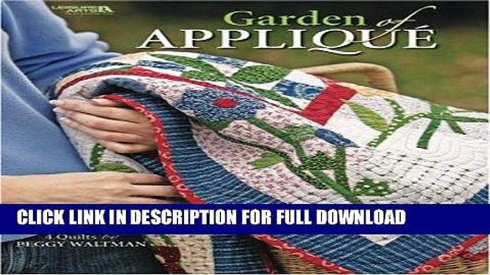 Ebook Garden of Applique  (Leisure Arts #4131) Free Read