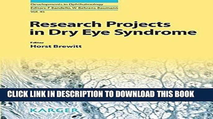 [READ] EBOOK Research Projects in Dry Eye Syndrome (Developments in Ophthalmology, Vol. 45) ONLINE